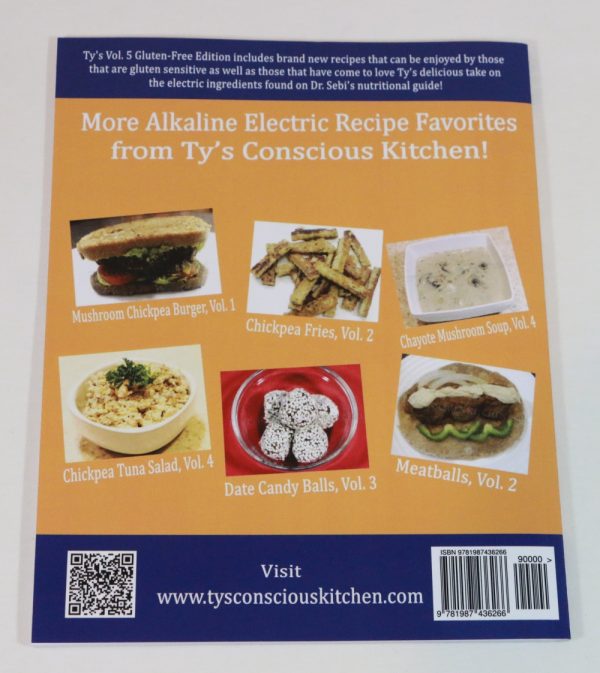 Alkaline Electric Recipes from Ty's Conscious Kitchn Vol. 5 Cookbook Back